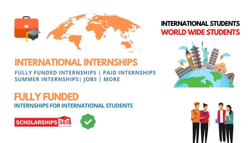 Fully Funded Internships Programs For International Students 2022 2023 2024 2025 2026 