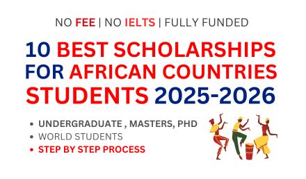 10 Best Scholarships for African Students 2024, Fully Funded