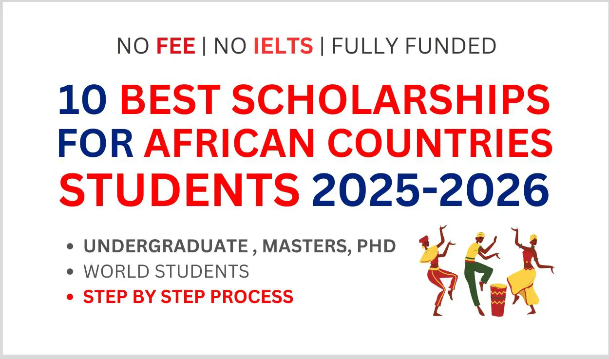 10 Best Scholarships for African Countries Students 2025-2026 | Fully Funded