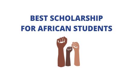 10 Best Scholarships for African Students 2024, Fully Funded