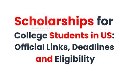 Scholarships for College Students in US 2026-27: Full Guide