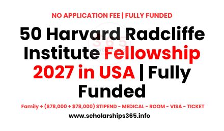 50+ Harvard Radcliffe Institute Fellowship 2027 in USA