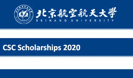 Beihang University CSC Scholarships 2020 - Fully Funded 