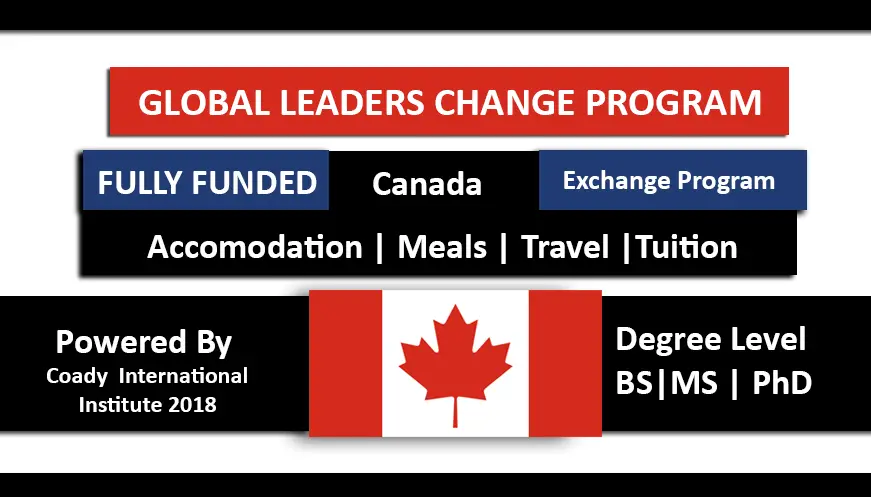 Global Change Leaders  2018 Program Fully Funded Canada