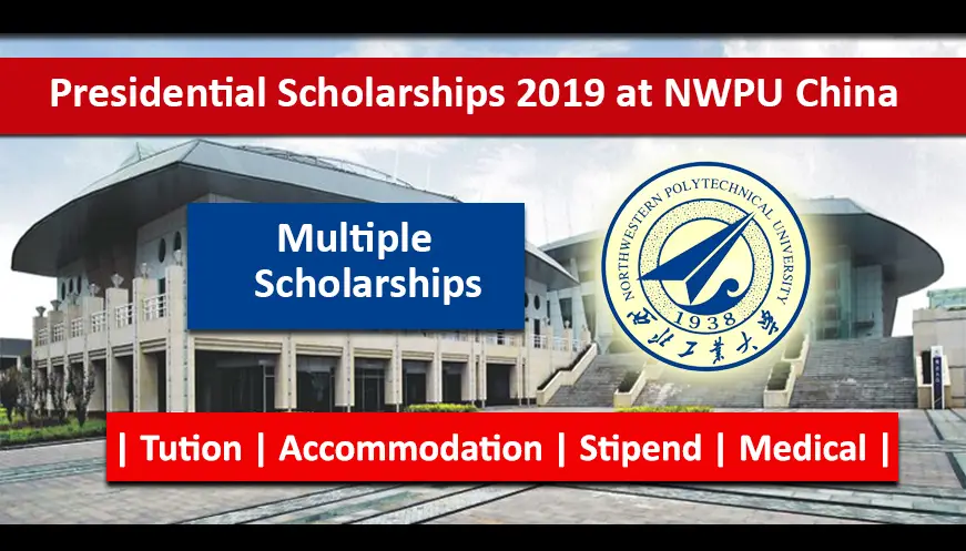 Northwestern Polytechnical University Presidential Scholarship 2019