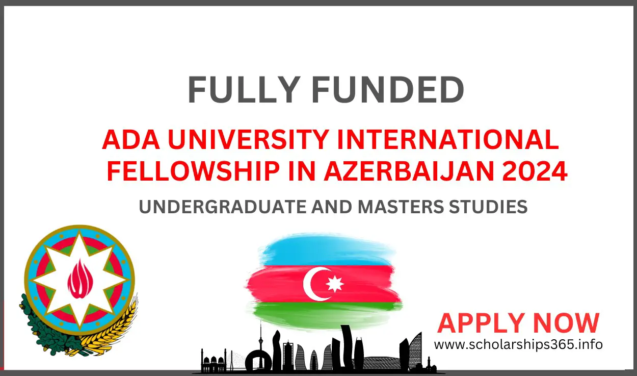 ADA University International Fellowship in Azerbaijan 2024 [Fully Funded]