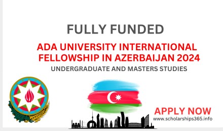 ADA University, Azerbaijan Fellowship 2024 [Fuly Funded]