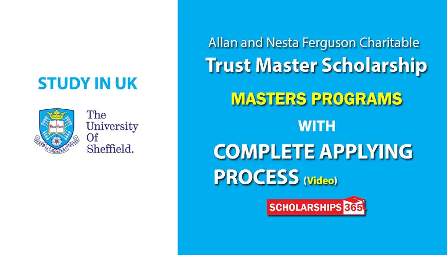Allan and Nesta Ferguson Charitable Trust Masters Scholarships 2020 (University of Sheffield) – Study in the UK