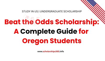 Beat the Odds Scholarship: A Complete Guide Students