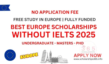 Best Europe Scholarships without IELTS 2025 [BS. MS & PHD]