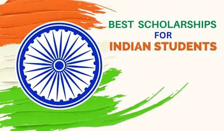 Best International Scholarships for Indian students 2023-24