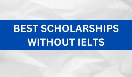 Best Scholarships without IELTS 2023-2024 | Fully Funded 