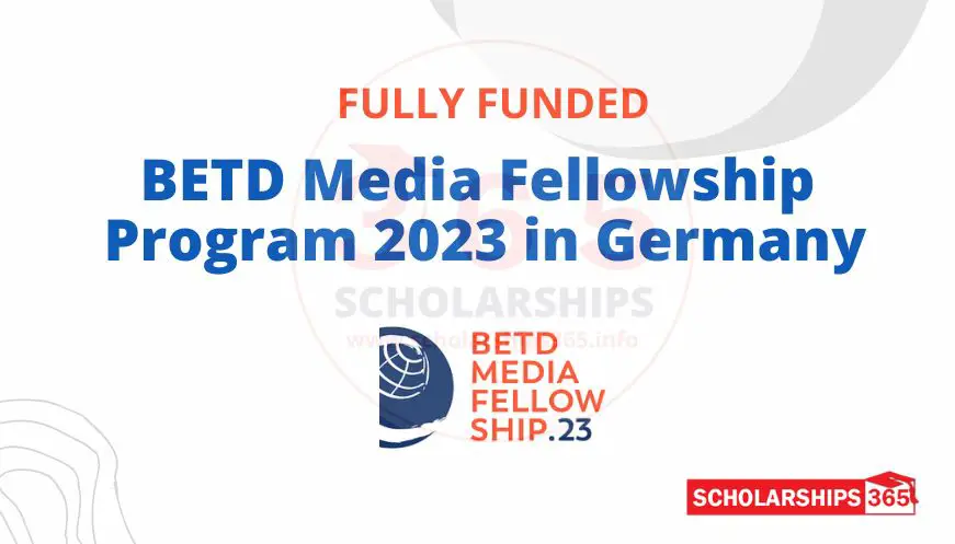 BETD Media Fellowship Program 2023 | Fully Funded Fellowship