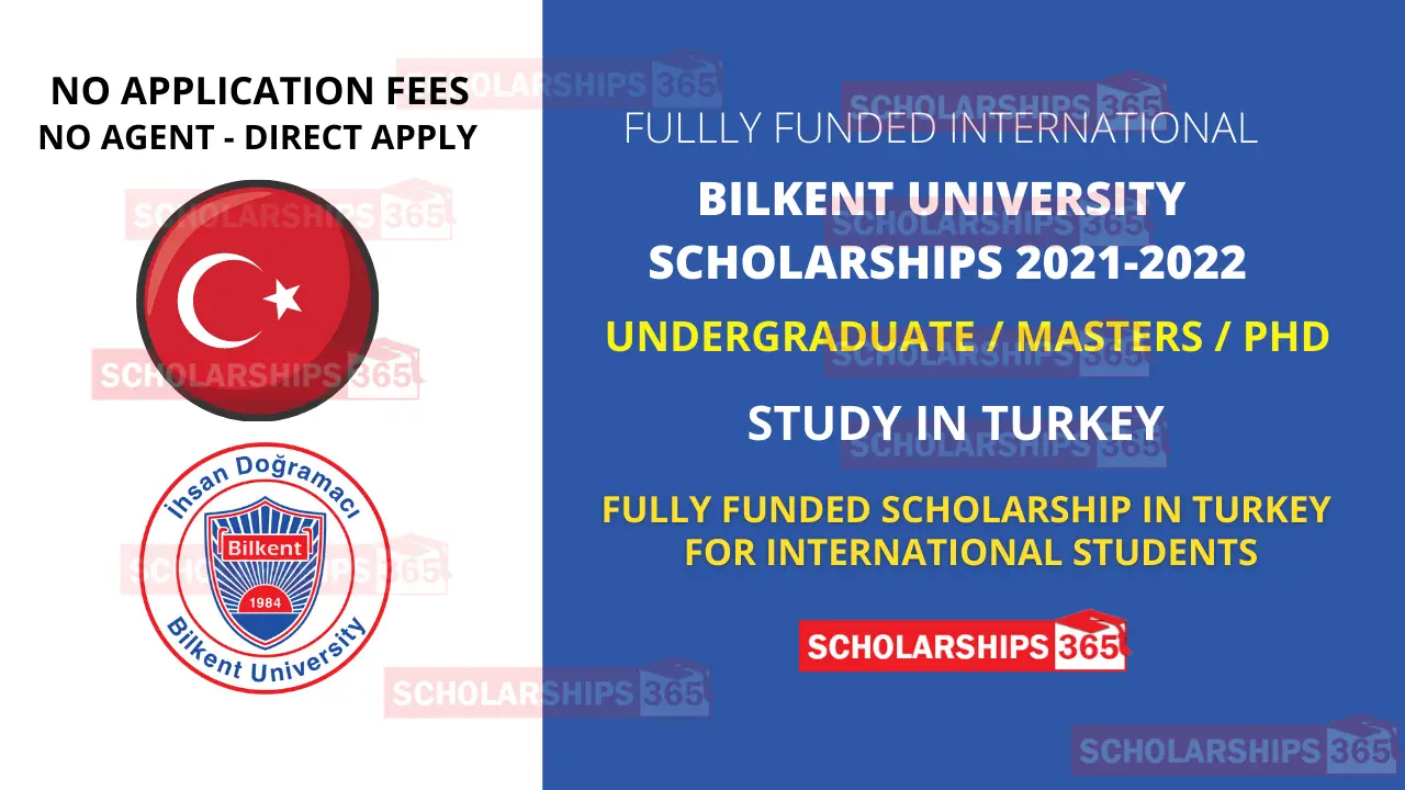 Bilkent University Turkey Scholarship 2021 - Fully Funded for International Students