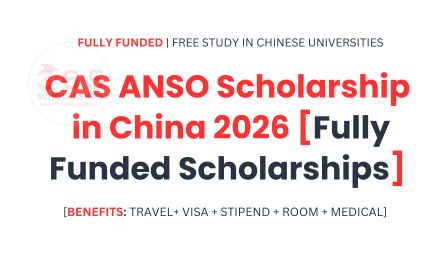 CAS ANSO Scholarship Program in China 2026 [Fully Funded]