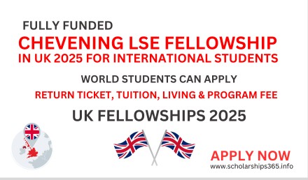 Chevening LSE Fellowship in UK 2025, Fully Funded Fellowship