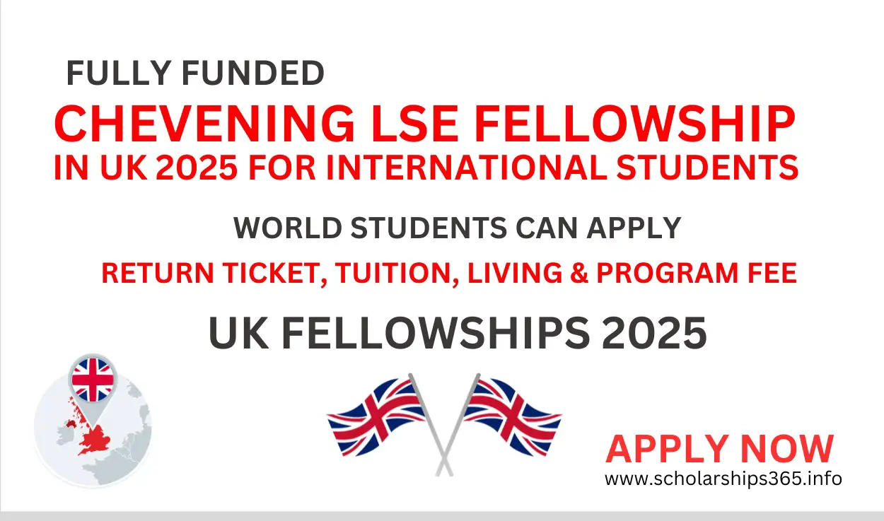 Chevening LSE Fellowship in UK 2025 [Fully Funded Fellowships Program]