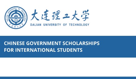 Dalian University of Technology CSC Scholarship 2022