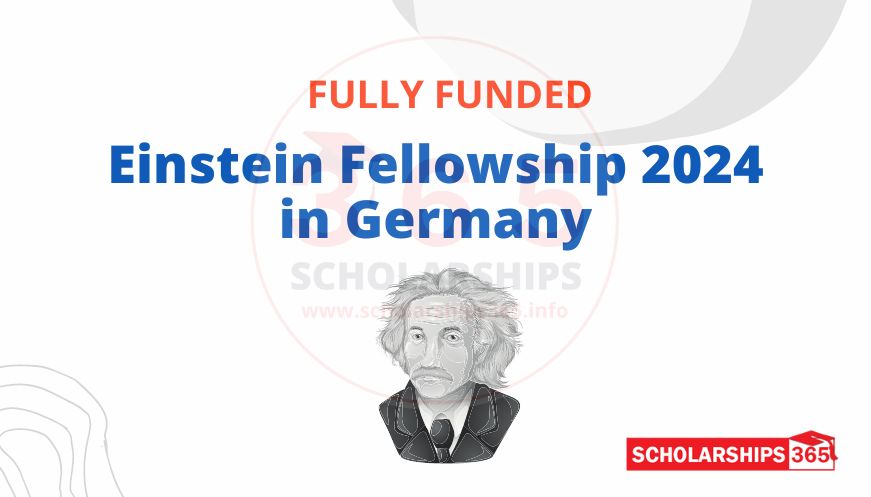 Einstein Fellowship 2024 in Germany - Fully Funded