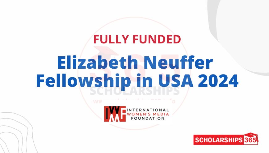 Elizabeth Neuffer Fellowship in USA 2024 | Fully Funded