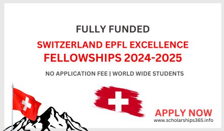 EPFL Excellence Fellowships 2024 in Switzerland Fully Funded