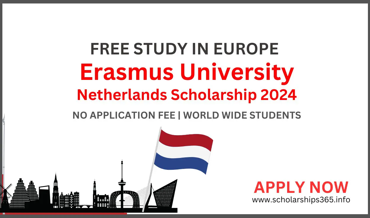 Erasmus University Netherlands Scholarship 2024 | [Free Study in Europe]