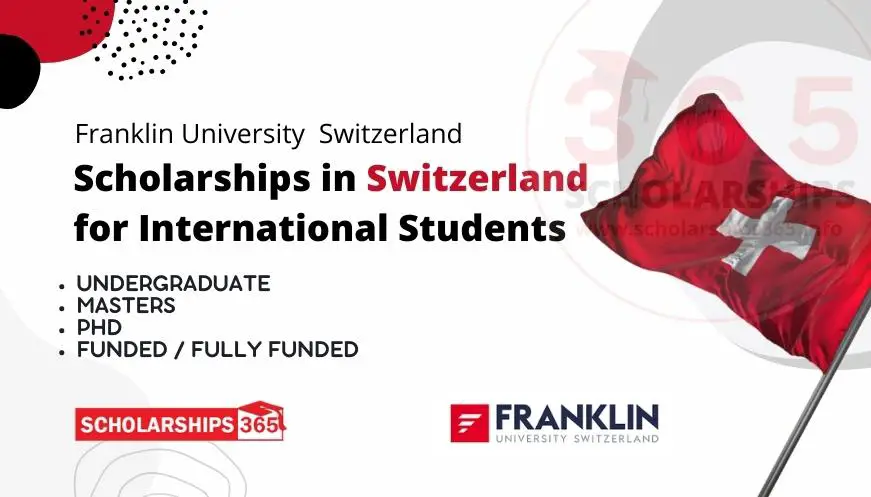 Franklin University Scholarships in Switzerland 2024 | Study in Switzerland | Fully Funded Scholarship