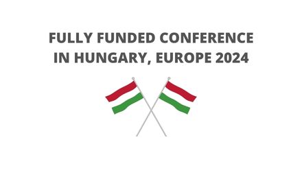 Fully Funded Conference in Hungary 2024 for World Students