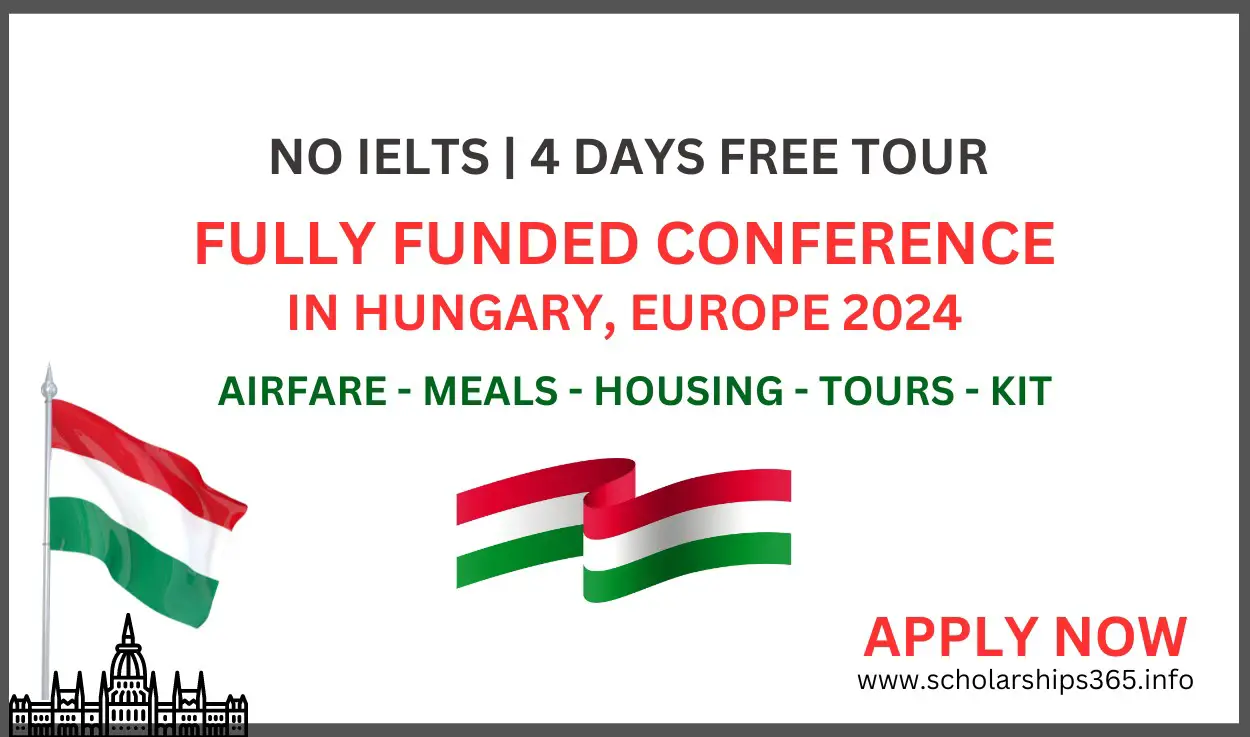 Fully Funded Conference in Hungary, Europe 2024 for World Students