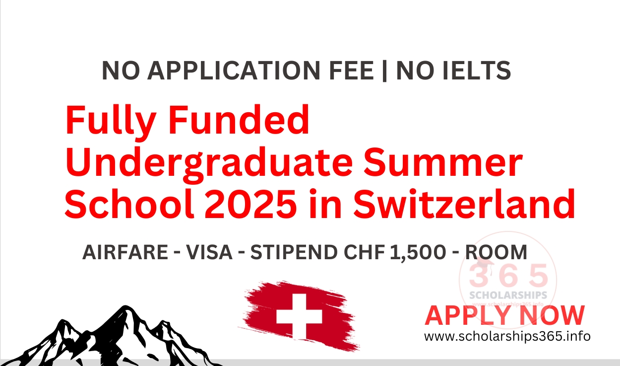 Fully Funded Undergraduate Summer School 2025 in Switzerland