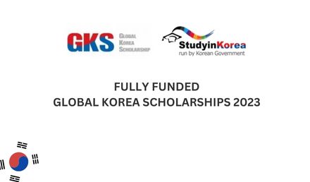 Global Korea Scholarship 2023, Fully Funded | Study in Korea