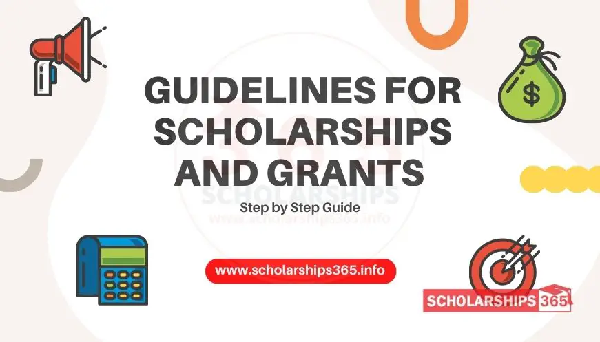 Guidelines for Scholarships and Grants - Step by Step Guide