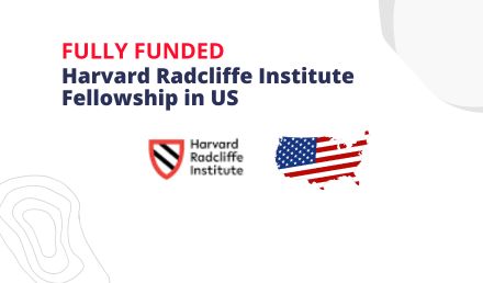 Harvard Radcliffe Institute Fellowship 2024-25 in USA 