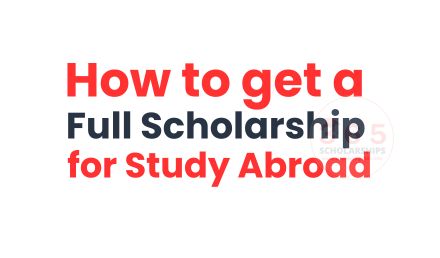 How to get a Full Scholarship for Study Abroad?