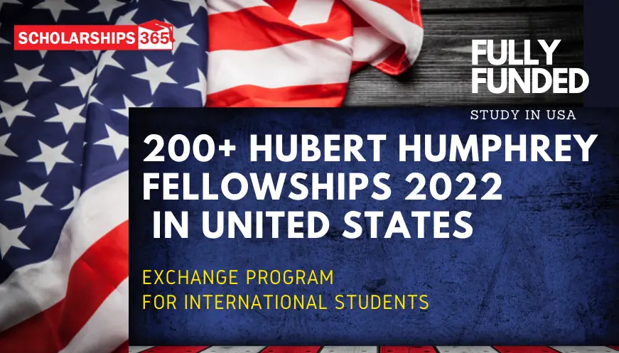 Hubert Humphrey Fellowships For International Students 2022 | Fully Funded