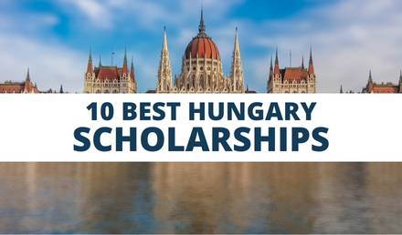 10 Best Hungary Scholarships 2023-2024 | Study in Hungary