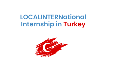 LOCALINTERNational Internship in Turkey 2023 | Fully Funded