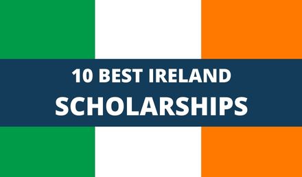 10 Best Ireland Scholarships 2024-2025  | Study in Ireland
