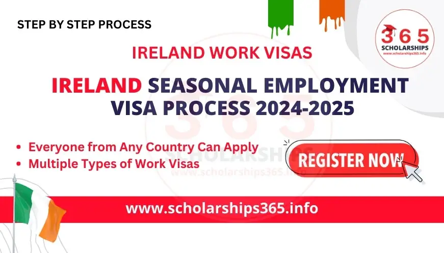 Ireland Seasonal Employment Visa Process 2024 | Complete Guidelines