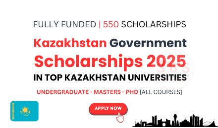 Kazakhstan Government Scholarships 2025 for BS, MS & PhD!