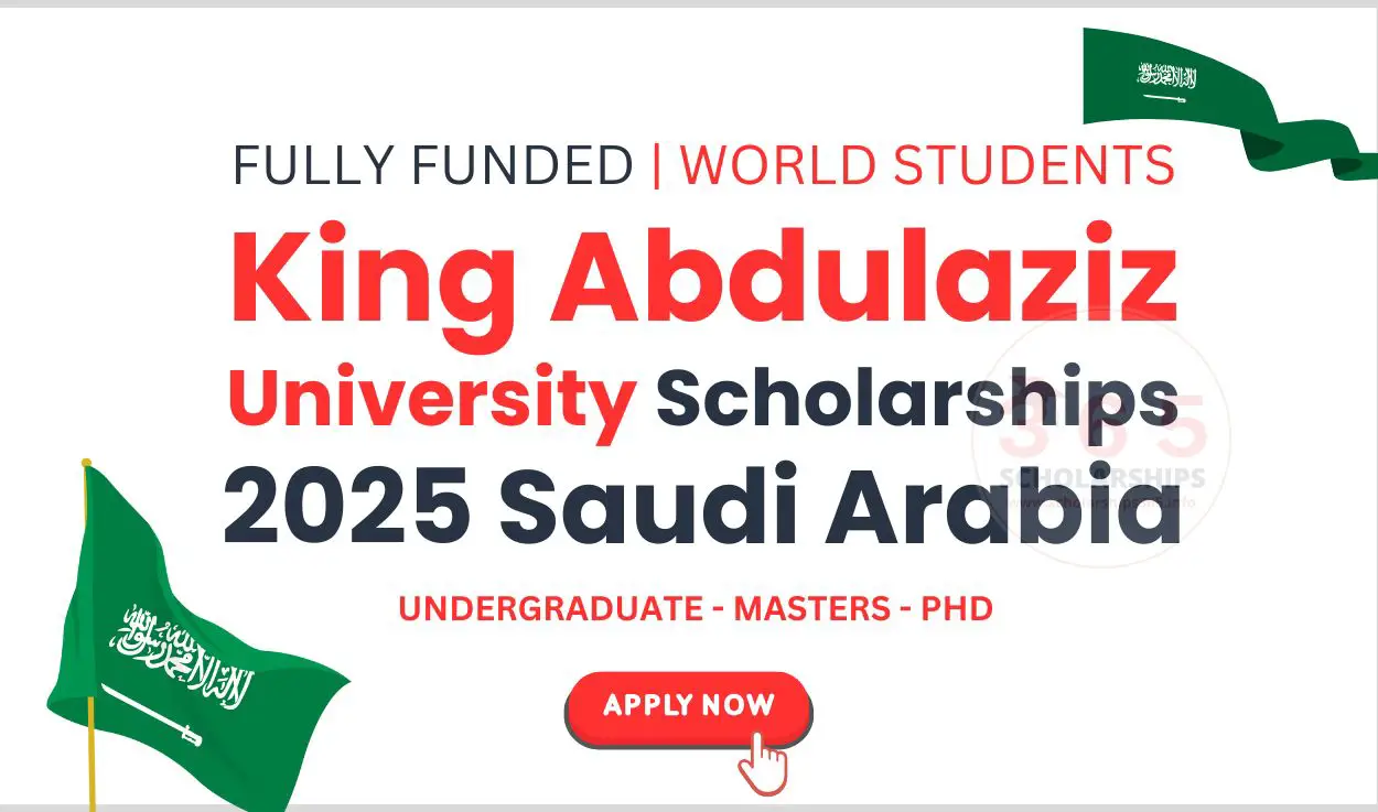 King Abdulaziz University Scholarships 2025 Saudi Arabia [Fully Funded]