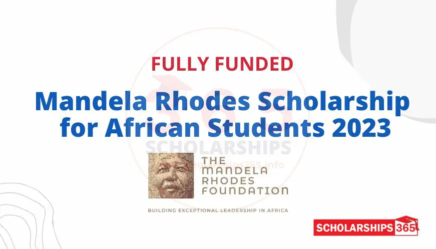 Mandela Rhodes Scholarship for African Students 2023 | Fully Funded
