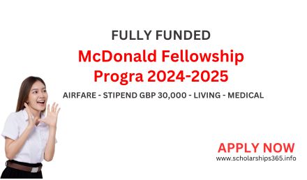 McDonald Fellowship 2024 [Fully Funded Fellowships 2024]
