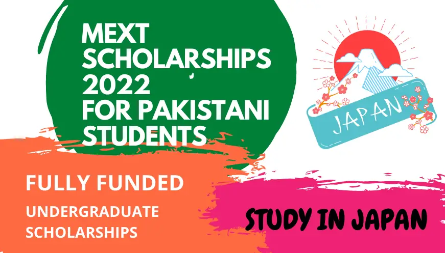 MEXT Undergraduate Scholarship 2022 for Pakistani Students - Fully Funded