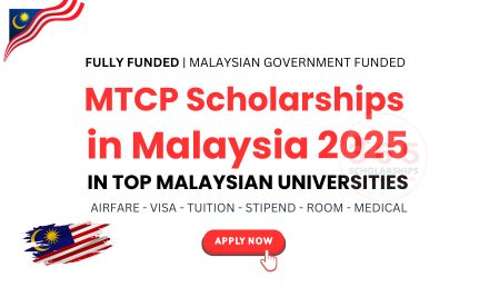 MTCP Scholarships in Malaysia 2025, Fully Funded Scholarship