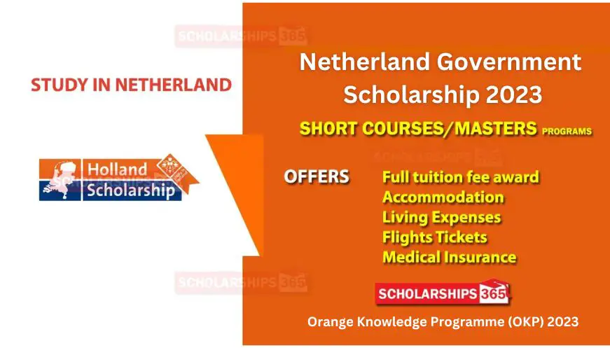 Netherland Government Scholarship 2023 | Fully Funded Orange Knowledge Programme