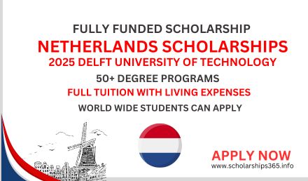 Netherlands Scholarships 2025 Delft University of Technology