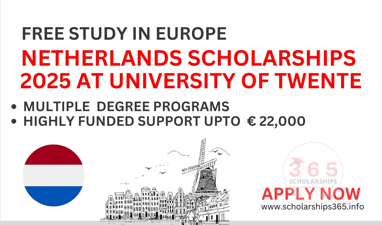 Netherlands Scholarships 2025 at University of Twente Scholarship [Study in Netherlands]