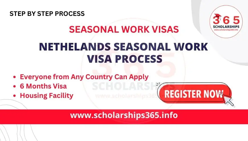 Netherlands Seasonal Work Visa Process 2024 | Complete Guidelines