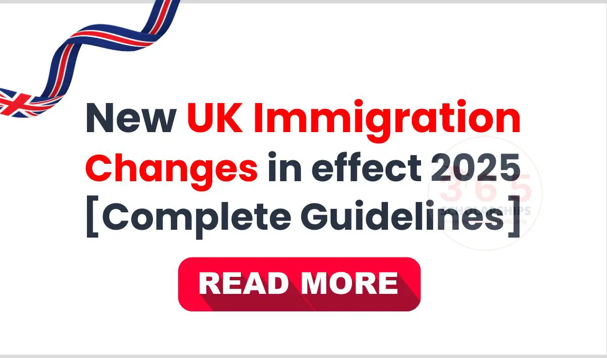 New UK Immigration Changes in effect 2025 [Complete Guidelines]